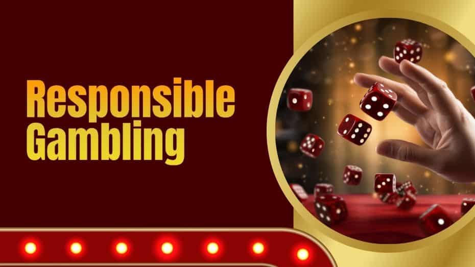 Responsible Gambling