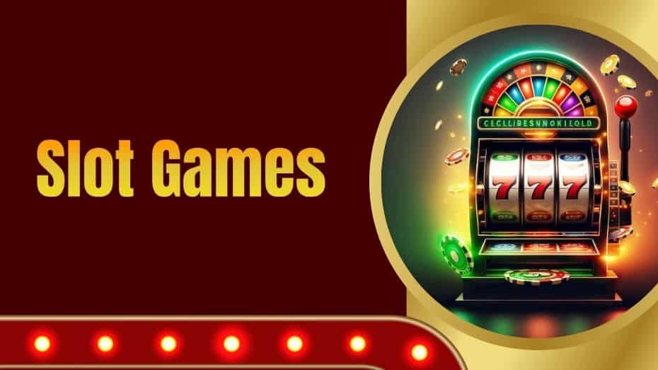 Slot Games